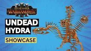 UNDEADED HYDRA SHOWCASE:TOTAL WAR WARHAMMER 3