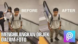 EDITING TUTORIAL (PicsArt) | Menghilangkan Objek Pada Foto