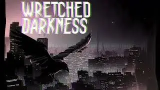 Wretched Darkness Promo