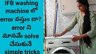 ifb washing machine error codes  in telugu and how to solve?
