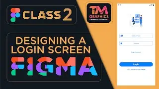 Figma Tutorial - Login Screen | Class 2 How to Design Login Screen | Urdu #Figma #TMGraphics #Ui/UX