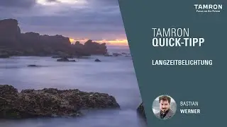 Langzeitbelichtungen am Meer – Fotografie in Portugal | TAMRON Quick Tipp