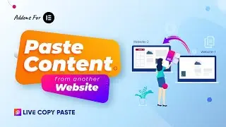 How to Paste Content From Another Website | Live Copy Paste Addon