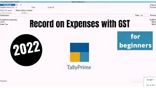 Record on Expense with GST in Tally Prime 2022 for Beginners|How to do Expense Entry in Tally Prime