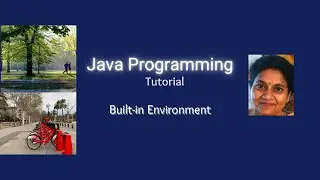 Lesson 11 - Built-in Environment, main() Method of Java and Displaying Output