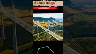 The Top 5 tallest Bridge In The World | Top 5 tallest Bridges 2023