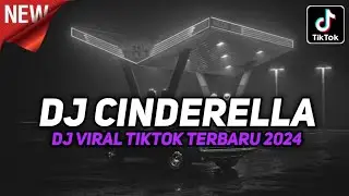 DJ CINDERELLA - RADJA REMIX VIRAL TIKTOK TERBARU 2024