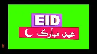 Green Screen Channel - Eid Mubarak WhatsApp Status 2022