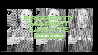 Property Markets Update - June 2023