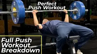 The Perfect Push Day (Full Push Workout)