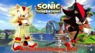 Sonic Generations Mod Part 159_ Remastered Shadow Mod