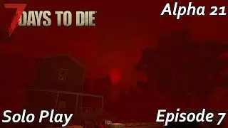7 Days to Die Alpha 21 Episode 7 - Taking on our first horde night