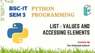 Python List : Values And Accessing Elements 