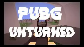 PUBG В UNTURNED | АНТЮРНЕД ПАБГ АРЕНА