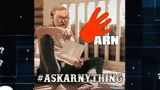 ARN #5: ASK ARN ANYTHING 1
