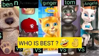 Talking Ben VS Tom the singer VS Talking Ginger VS Talking Tom VS Talking Angela Who is best ? 🤣 
