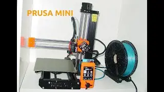 3D Drucker Prusa Mini -Aufbau, Inbetriebnahme und Resumé