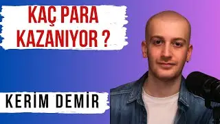 KERİM DEMİR YOUTUBE'DAN KAÇ PARA KAZANIYOR ?