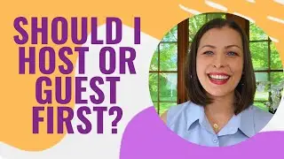 Should you host a podcast or be a guest first?