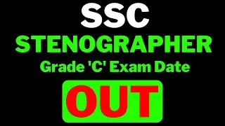 SSC Stenographer Grade 'C' Exam Date 2022 | SSC Stenographer Notification 2022 | SSC Stenographer