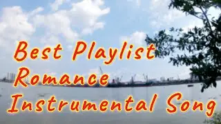 Best Playlist Romance instrumental music   CD Romance Song Vol 1