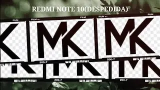 Redmi Note 10, me despido de el