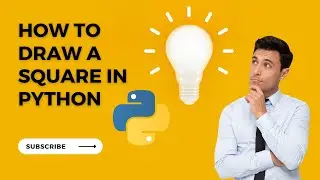 How to Draw a Square in Python using Turtle