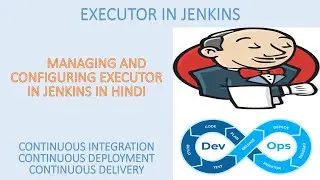 Configuring and Managing Executor in Jenkins