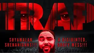 Trap (Out of Theater Movie Review) | THE SHYAMALAN SHENANIGANS STRIKE AGAIN!!!