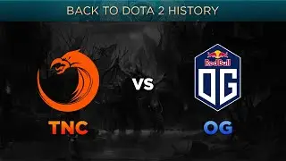 Back to Dota 2 History: TNC vs. OG (Most Epic Game of Dota 2) @TI6