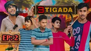 3 Tigada Ep: 02 | life 2 fun | l2f