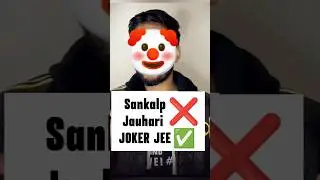SANKALP JAUHARI Exposed🤡| Stop Misguiding❌| Funny IIT JEE meme 