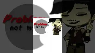 That's Not My Problem| Ft. Joey Drew| Batdr| Gl2| #BENDY #bendy
