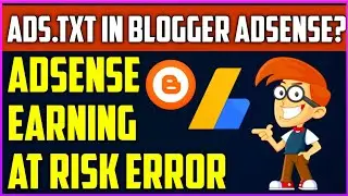 How To Enable Custom Ads.txt In Blogger? | Blogger Par Custom Ads.txt File Kaise Lagaye?