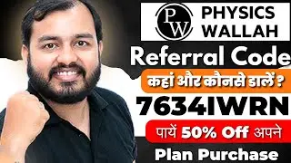 Physics Wallah Referral Code: 7634IWRN पायें 50% Off अपने Plan Purchase पर pw coupon code 2025 batch
