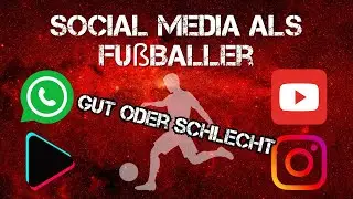 Social Media im Fußball | GUT oder SCHLECHT?