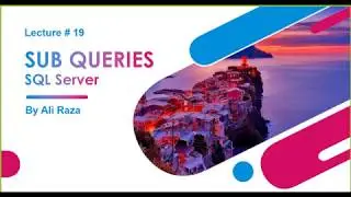 SQL Server Sub Queries [URDU] # 19