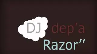 DJdep'a - Razor