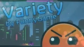 Geometry Dash | Variety by FunnyGame