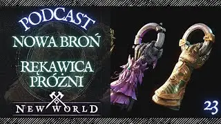 New World PODCAST#23 📻☕️ | Test serwer i rękawica próżni ! 📢