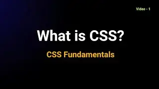 CSS Fundamentals Explained | What is CSS & How CSS Works with HTML | Beginner Tutorial