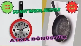 Çöpe Atma Dönüştür || Tavadan saat yapımı