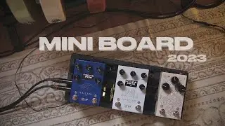 Mini Board 2023 - Comp, Drive, Delay, Reverb // Helios Overdrive, Narciso Delay, Kailani Reverb