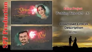 Wedding Title 2023 - A7 2023 || EDIUS CINEMATIC TITLE WEDDING PROJECT || Wedding Video Project ||