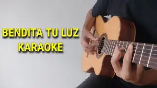 Bendita tu Luz(Karaoke Acústico)Maná