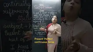 Present Perfect Continuous Tense