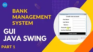 GUI for Bank Management System using Java (Part 1)