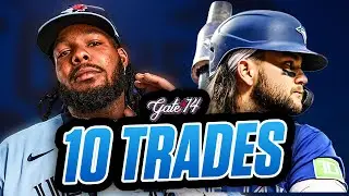 10 Trades The Toronto Blue Jays Should Make | Gate 14 Episode 218