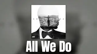 Trey Songz - All We Do [Official Audio]