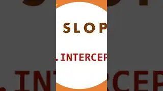 Slope & Intercept